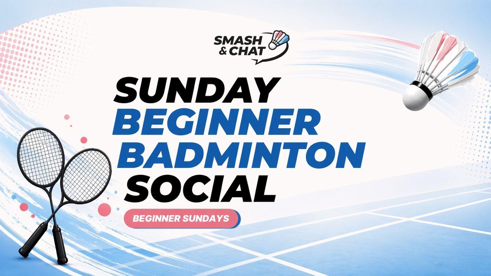 Sunday Beginner Badminton social